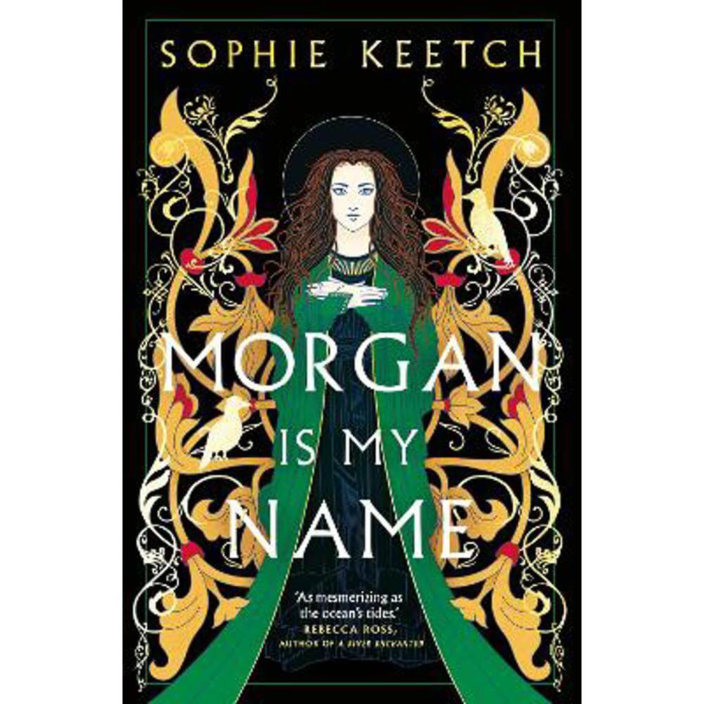 Morgan Is My Name: A Sunday Times Best Historical Fiction pick for 2023 (Paperback) - Sophie Keetch